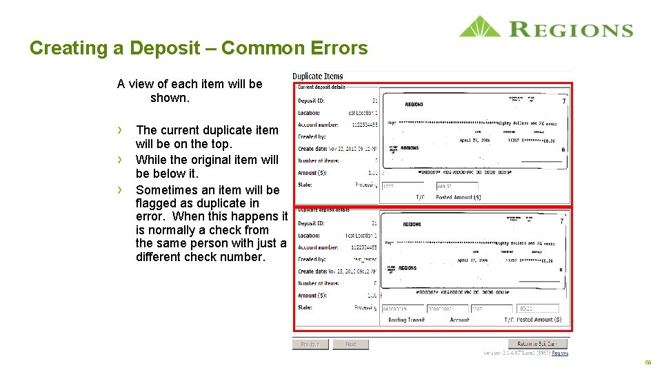Creating a Deposit – Common Errors A view of each item will be shown.