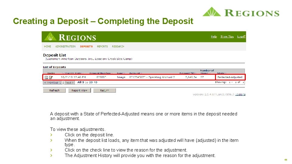Creating a Deposit – Completing the Deposit A deposit with a State of Perfected-Adjusted