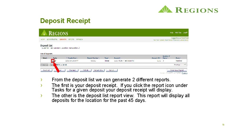Deposit Receipt › › › From the deposit list we can generate 2 different