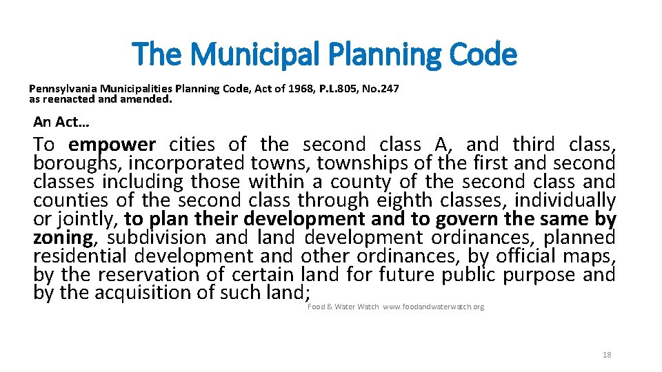 The Municipal Planning Code Pennsylvania Municipalities Planning Code, Act of 1968, P. L. 805,