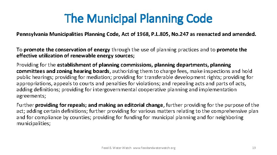The Municipal Planning Code Pennsylvania Municipalities Planning Code, Act of 1968, P. L. 805,