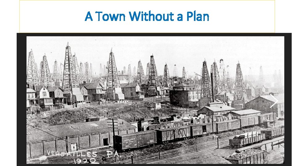 A Town Without a Plan 