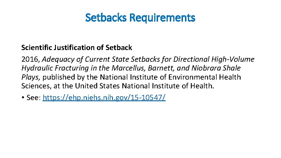 Setbacks Requirements Scientific Justification of Setback 2016, Adequacy of Current State Setbacks for Directional