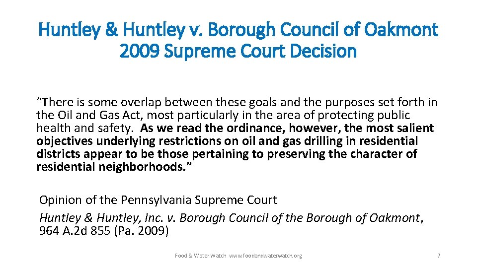 Huntley & Huntley v. Borough Council of Oakmont 2009 Supreme Court Decision “There is