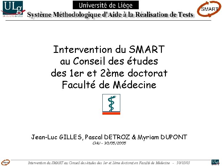 Intervention du SMART au Conseil des études 1 er et 2ème doctorat Faculté de