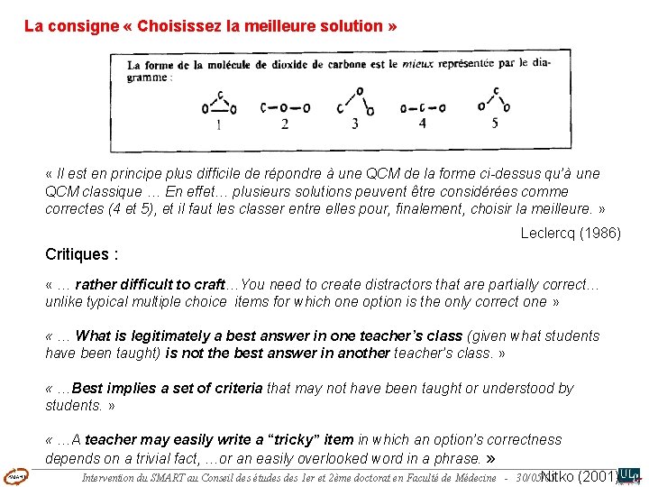 La consigne « Choisissez la meilleure solution » « Il est en principe plus