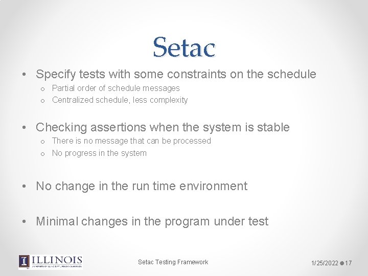 Setac • Specify tests with some constraints on the schedule o Partial order of