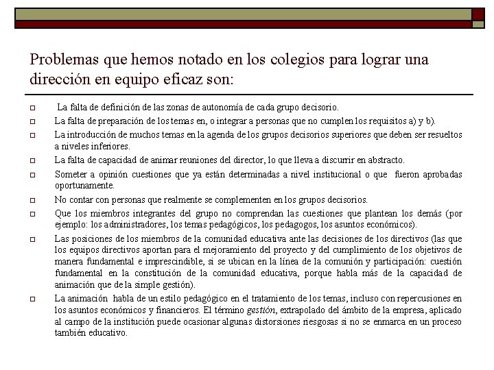 Problemas que hemos notado en los colegios para lograr una dirección en equipo eficaz