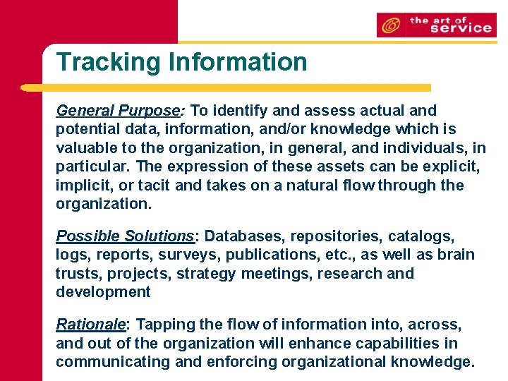 Tracking Information General Purpose: To identify and assess actual and potential data, information, and/or Tracking Information General Purpose: To identify and assess actual and potential data, information, and/or