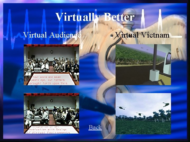 Virtually Better Virtual Audience Virtual Vietnam Back 