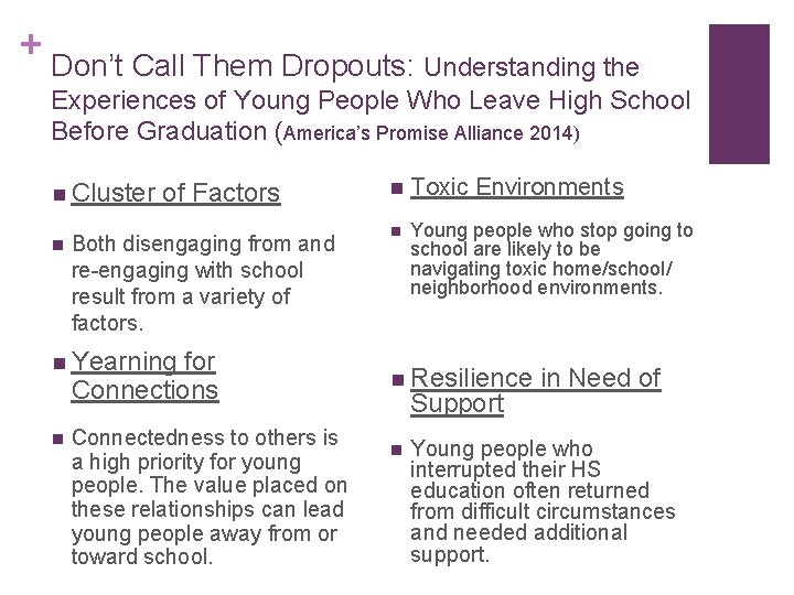 + Don’t Call Them Dropouts: Understanding the Experiences of Young People Who Leave High
