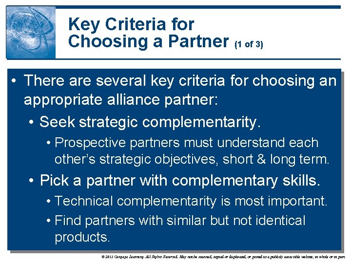 Key Criteria for Choosing a Partner (1 of 3) • There are several key