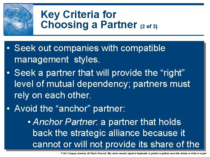 Key Criteria for Choosing a Partner (2 of 3) • Seek out companies with