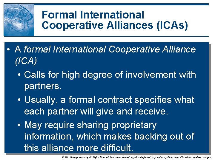 Formal International Cooperative Alliances (ICAs) • A formal International Cooperative Alliance (ICA) • Calls