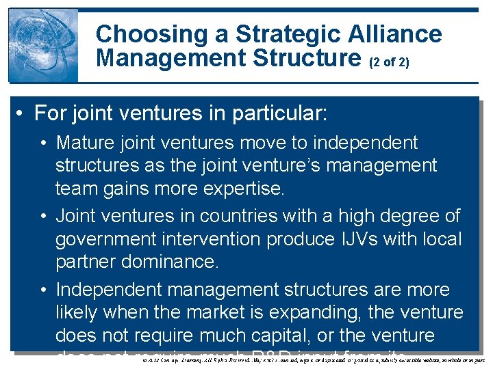 Choosing a Strategic Alliance Management Structure (2 of 2) • For joint ventures in Choosing a Strategic Alliance Management Structure (2 of 2) • For joint ventures in