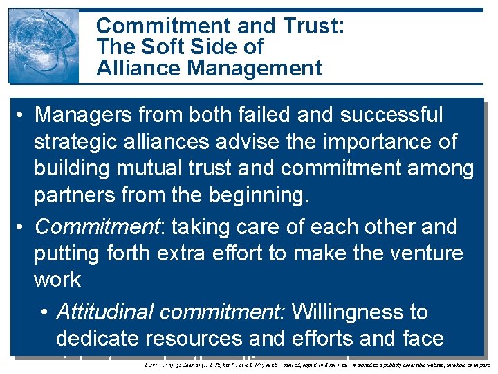 Commitment and Trust: The Soft Side of Alliance Management • Managers from both failed