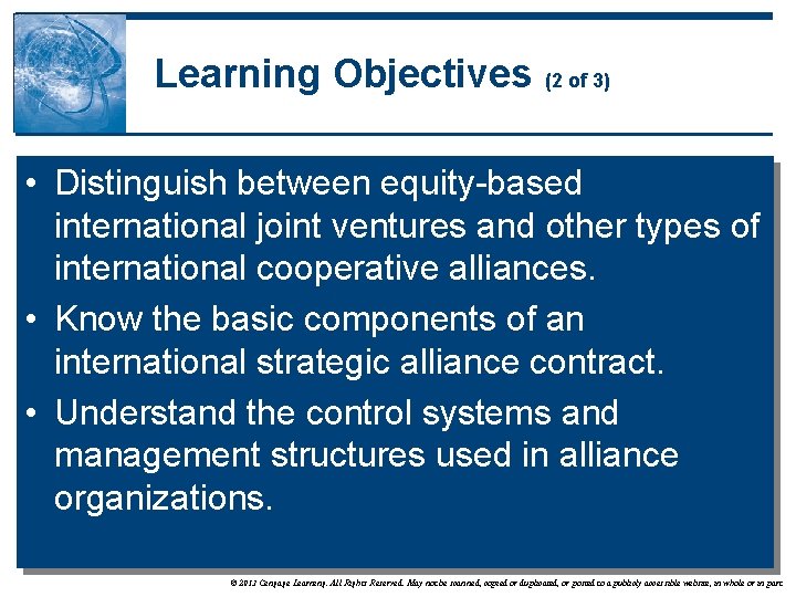 Learning Objectives (2 of 3) • Distinguish between equity-based international joint ventures and other