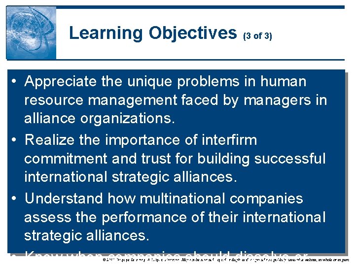 Learning Objectives (3 of 3) • Appreciate the unique problems in human resource management