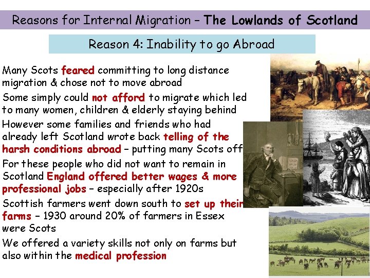 Reasons for Internal Migration – The Lowlands of Scotland Reason 4: Inability to go