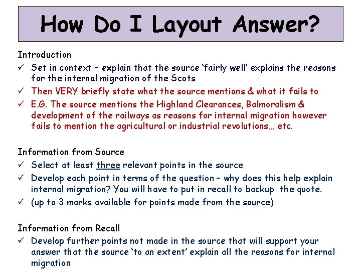 How Do I Layout Answer? Introduction ü Set in context – explain that the