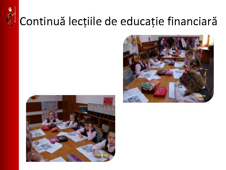 Continuă lecțiile de educație financiară 