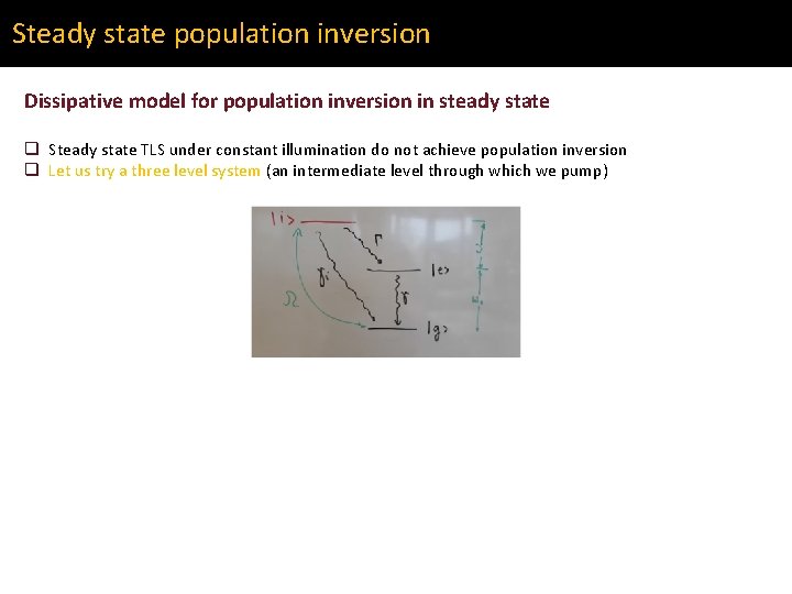 Steady state population inversion Dissipative model for population inversion in steady state q Steady