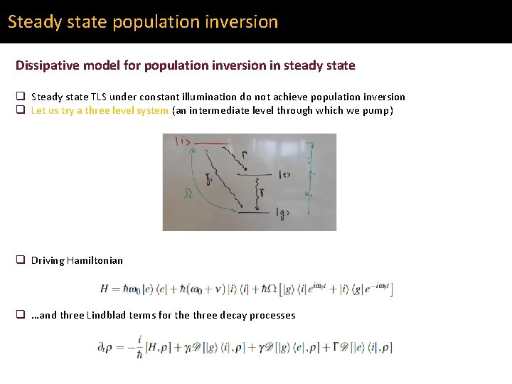 Steady state population inversion Dissipative model for population inversion in steady state q Steady