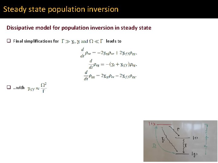Steady state population inversion Dissipative model for population inversion in steady state q Final