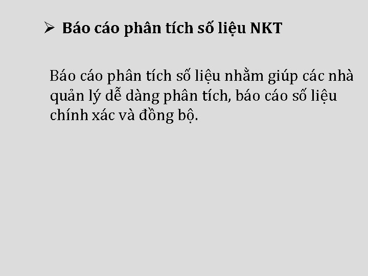 Ø Báo cáo phân tích số liệu NKT Báo cáo phân tích số liệu