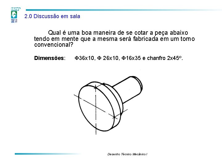 2. 0 Discussão em sala Qual é uma boa maneira de se cotar a 2. 0 Discussão em sala Qual é uma boa maneira de se cotar a