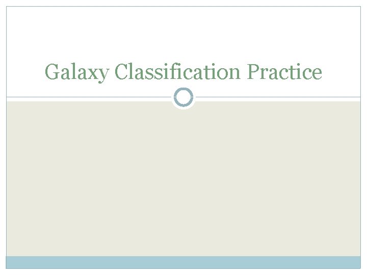 Galaxy Classification Practice 