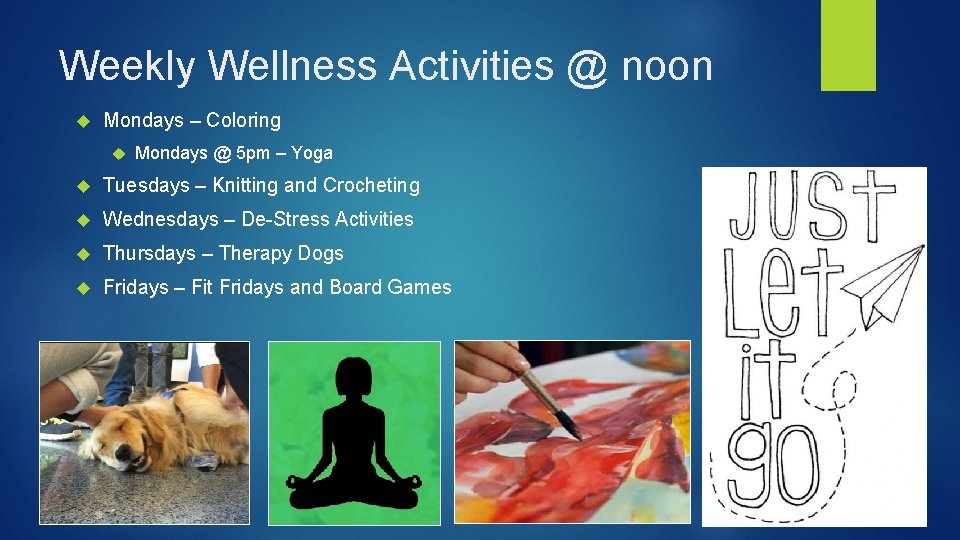 Weekly Wellness Activities @ noon Mondays – Coloring Mondays @ 5 pm – Yoga