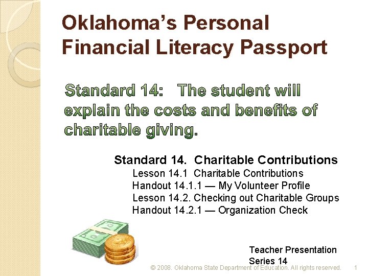 Oklahoma’s Personal Financial Literacy Passport Standard 14. Charitable Contributions Lesson 14. 1 Charitable Contributions