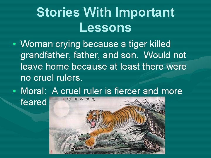 Stories With Important Lessons • Woman crying because a tiger killed grandfather, and son.