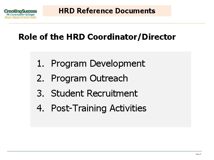 HRD Reference Documents Role of the HRD Coordinator/Director 1. Program Development 2. Program Outreach