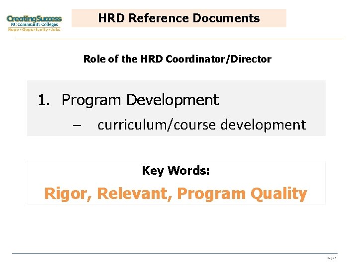 HRD Reference Documents Role of the HRD Coordinator/Director 1. Program Development ─ curriculum/course development