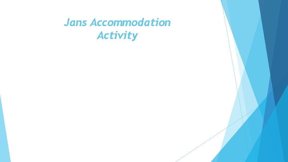 Jans Accommodation Activity 