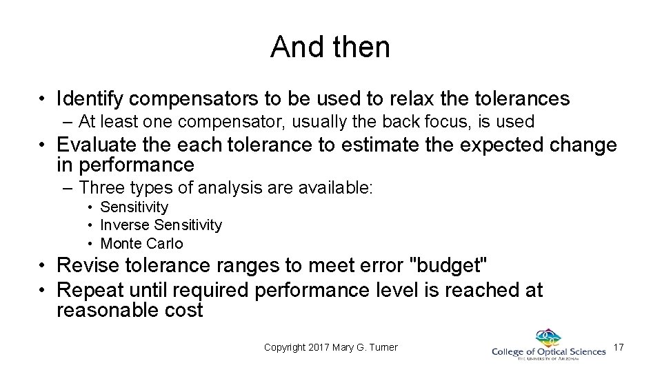 And then • Identify compensators to be used to relax the tolerances – At And then • Identify compensators to be used to relax the tolerances – At