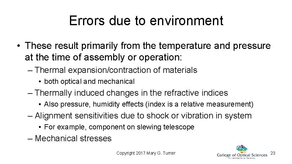 Errors due to environment • These result primarily from the temperature and pressure at Errors due to environment • These result primarily from the temperature and pressure at