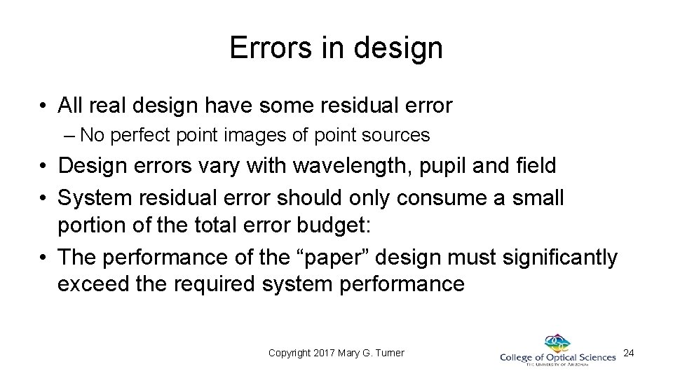 Errors in design • All real design have some residual error – No perfect Errors in design • All real design have some residual error – No perfect