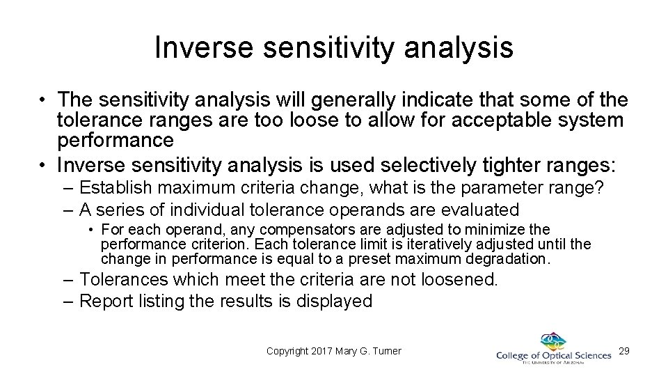 Inverse sensitivity analysis • The sensitivity analysis will generally indicate that some of the Inverse sensitivity analysis • The sensitivity analysis will generally indicate that some of the
