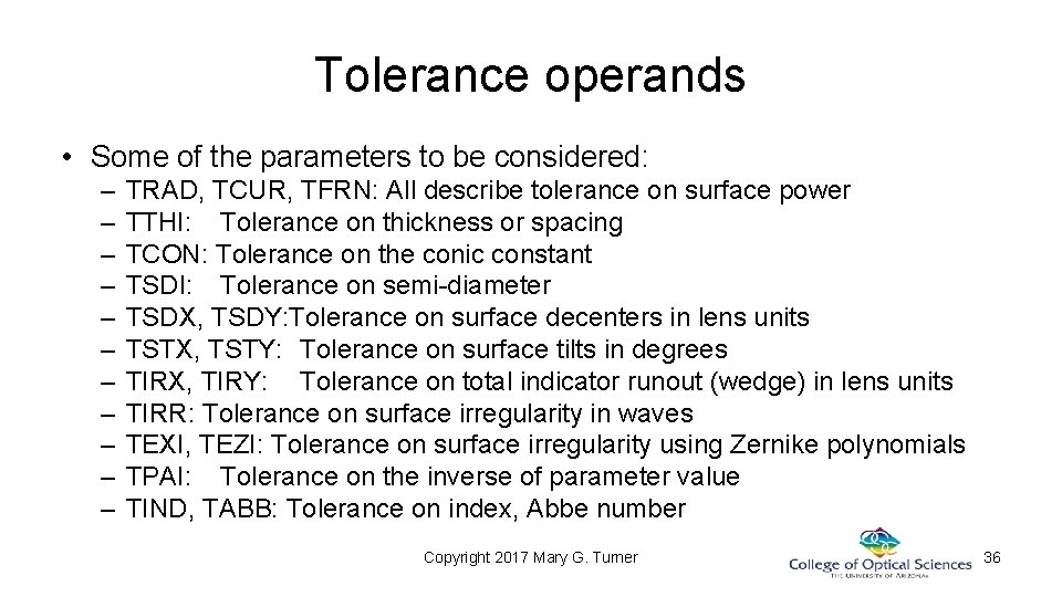 Tolerance operands • Some of the parameters to be considered: – – – TRAD, Tolerance operands • Some of the parameters to be considered: – – – TRAD,