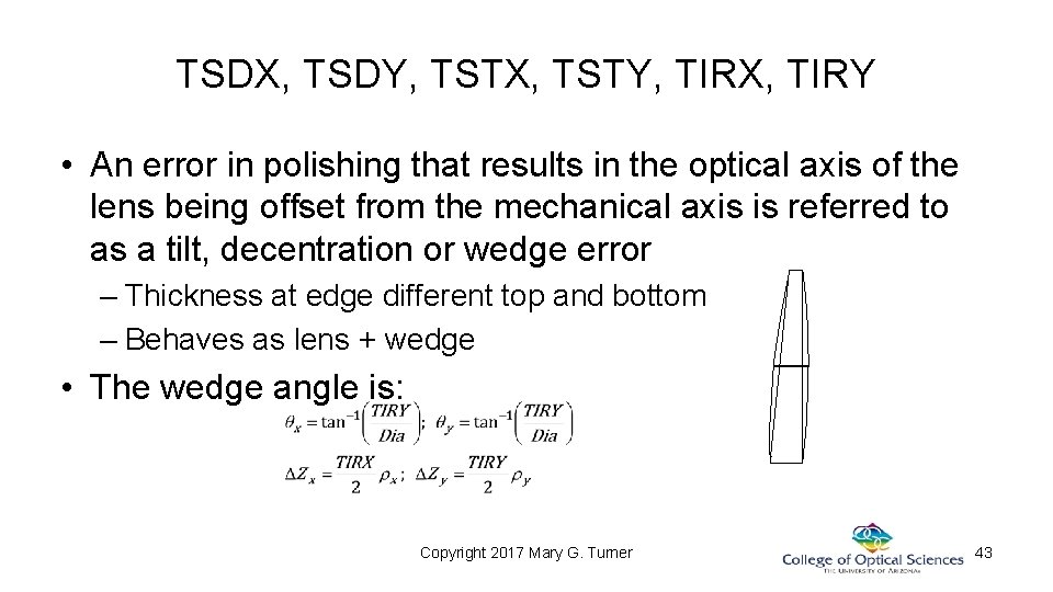 TSDX, TSDY, TSTX, TSTY, TIRX, TIRY • An error in polishing that results in TSDX, TSDY, TSTX, TSTY, TIRX, TIRY • An error in polishing that results in