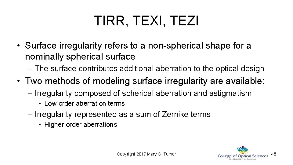 TIRR, TEXI, TEZI • Surface irregularity refers to a non-spherical shape for a nominally TIRR, TEXI, TEZI • Surface irregularity refers to a non-spherical shape for a nominally