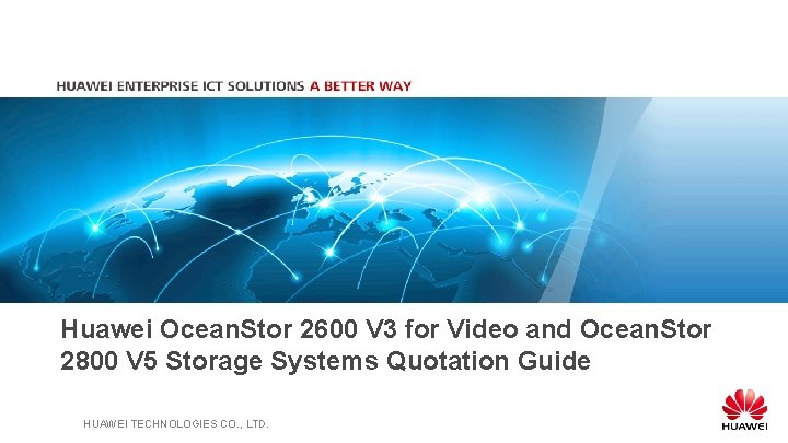 Huawei Ocean. Stor 2600 V 3 for Video and Ocean. Stor 2800 V 5