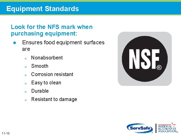 Equipment Standards Look for the NFS mark when purchasing equipment: l 11 -10 Ensures Equipment Standards Look for the NFS mark when purchasing equipment: l 11 -10 Ensures