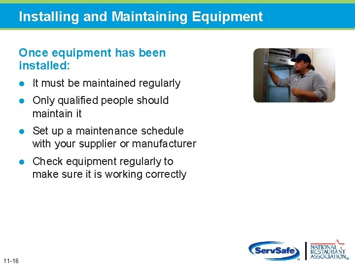 Installing and Maintaining Equipment Once equipment has been installed: 11 -16 l It must Installing and Maintaining Equipment Once equipment has been installed: 11 -16 l It must