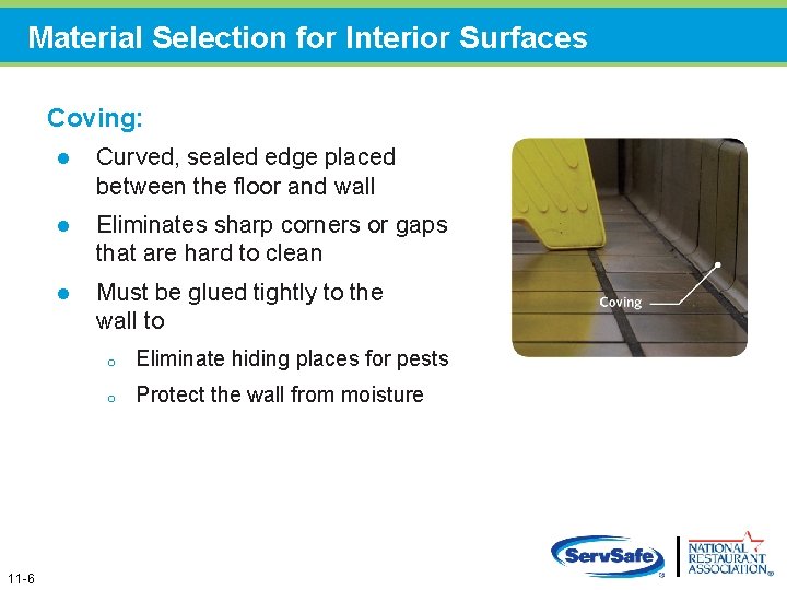 Material Selection for Interior Surfaces Coving: 11 -6 l Curved, sealed edge placed between Material Selection for Interior Surfaces Coving: 11 -6 l Curved, sealed edge placed between