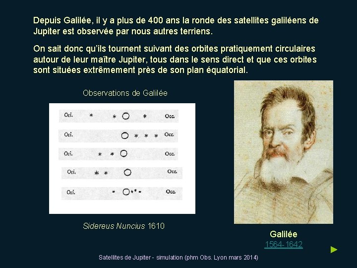 Depuis Galilée, il y a plus de 400 ans la ronde des satellites galiléens