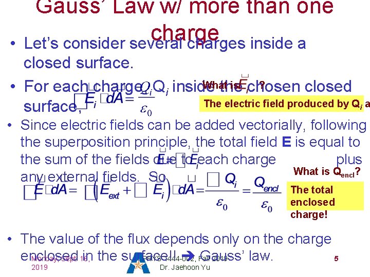  • Gauss’ Law w/ more than one charge Let’s consider several charges inside